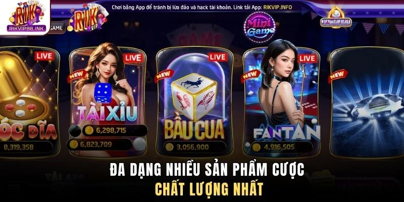 Đa dạng nhiều sản phẩm cược chất lượng nhất