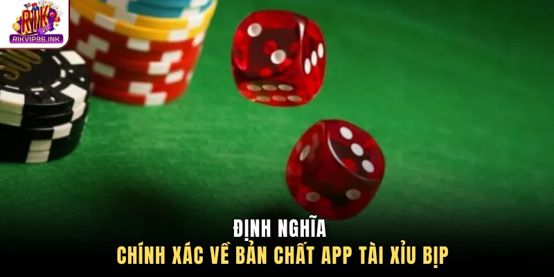 Định nghĩa chính xác về bản chất App tài xỉu bịp