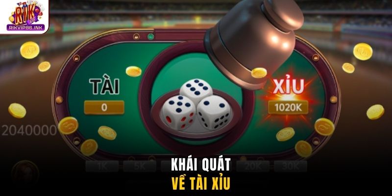 Khái quát về tài xỉu