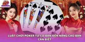 luật chơi Poker