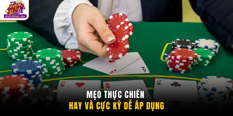Mẹo thực chiến hay và cực kỳ dễ áp dụng