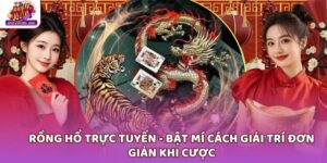 Rồng hổ trực tuyến