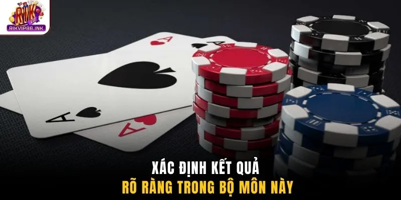 Xác định kết quả rõ ràng trong bộ môn này